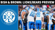 Bish Brown Chicago Bears Preview - Detroit Lions Podcast