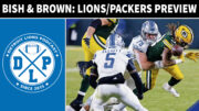 Bish & Brown Detroit Lions vs. Green Bay Packers Preview - Detroit Lions Podcast