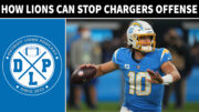 Daily DLP How The Detroit Lions Can Stop The Los Angeles Chargers Offense - Detroit Lions Podcast