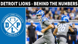 Detroit Lions Behind The Numbers - Detroit Lions Podcast