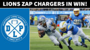 Detroit Lions Zap Los Angeles Chargers In Win - Detroit Lions Podcast