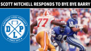 Scott Mitchell Responds To Bye Bye Barry - Detroit Lions Podcast