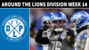 Daily DLP Around The Detroit Lions Division Week 14 - Detroit Lions Podcast