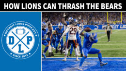 How Detroit Lions Can Thrash Chicago Bears - Detroit Lions Podcast
