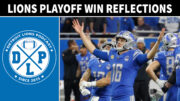 Daily DLP Detroit Lions Playoff Win Reflections - Detroit Lions Podcast