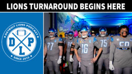 Detroit Lions Turnaround Begins Here - Detroit Lions Podcast