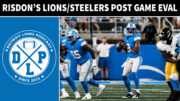 Risdon's Detroit Lions and Pittsburgh Steelers Post Game Review - Detroit Lions Podcast
