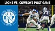 Detroit Lions vs. Dallas Cowboys Post Game Show - The Detroit Lions Podcast
