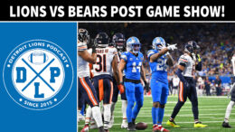 Detroit Lions vs Chicago Bears Post Game Show Week 16 - Detroit Lions Podcast reacts