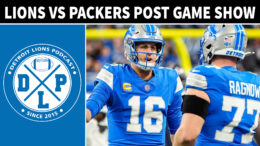 Detroit Lions vs. Green Bay Packers Post Game Thursday - Detroit Lions Podcast