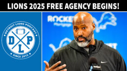 Detroit Lions 2025 Free Agency Begins! - Detroit Lions Podcast