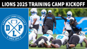 Detroit Lions 2025 Training Camp Kickoff - Detroit Lions Podcast