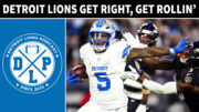 Detroit Lions Get Right Get Rolling - Detroit Lions Podcast