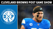 Detroit Loins vs Cleveland Browns Post Game Show - Detroit Lions Podcast