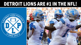 Detroit Lions Are #1 In The NFL - Detroit Lions Podcast