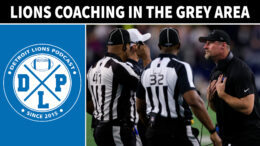 Detroit Lions Coaching In The Grey Area - Detroit Lions Podcast