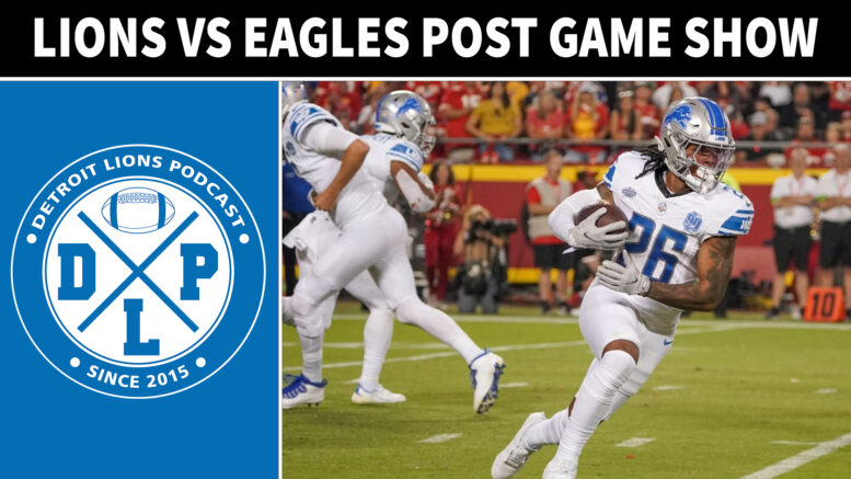 Detroit Lions vs Philadelphia Eagles post game show - Detroit Lions Podcast