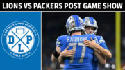 Detroit Lions vs. Green Bay Packers Post Game Show - Detroit Lions Podcast 25